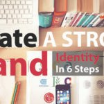 How to Build a Strong Brand Identity